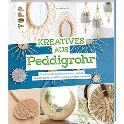Virve Boesch - Kreatives aus Peddigrohr: Traditionelle Technik neu interpretiert - 22 Accessoires und Dekoideen aus Naturmaterial - Preis vom 17.06.2026 05:34:31 h Virve Boesch - Kreatives aus Peddigrohr: Traditionelle Technik neu interpretiert - 22 Accessoires und Dekoideen aus Naturmaterial - Preis vom 17.06.2026 05:34:31 h
