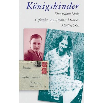 Kaiser Königskinder. Eine wahre Liebe - Preis vom 24.06.2026 07:42:13 h Kaiser Königskinder. Eine wahre Liebe - Preis vom 24.06.2026 07:42:13 h
