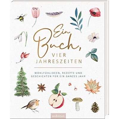Kristin Funk - Ein Buch, vier Jahreszeiten. Wohlfühlideen, Rezepte und Geschichten für ein ganzes Jahr: Ein opulentes Geschenk, wunderschön gestaltet - Preis vom 22.09.2026 03:35:57 h Kristin Funk - Ein Buch, vier Jahreszeiten. Wohlfühlideen, Rezepte und Geschichten für ein ganzes Jahr: Ein opulentes Geschenk, wunderschön gestaltet - Preis vom 22.09.2026 03:35:57 h
