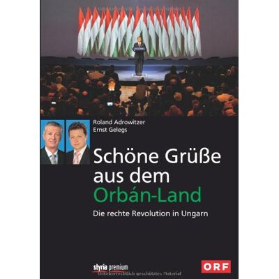 Roland Schöne Grüße aus dem Orbán-Land: Die rechte Revolution in Ungarn - Preis vom 17.06.2026 05:34:31 h Roland Schöne Grüße aus dem Orbán-Land: Die rechte Revolution in Ungarn - Preis vom 17.06.2026 05:34:31 h