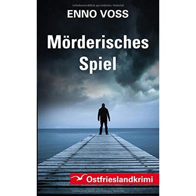 Enno Voss - Mörderisches Spiel: Ostfrieslandkrimi - Preis vom 22.09.2026 03:35:57 h Enno Voss - Mörderisches Spiel: Ostfrieslandkrimi - Preis vom 22.09.2026 03:35:57 h