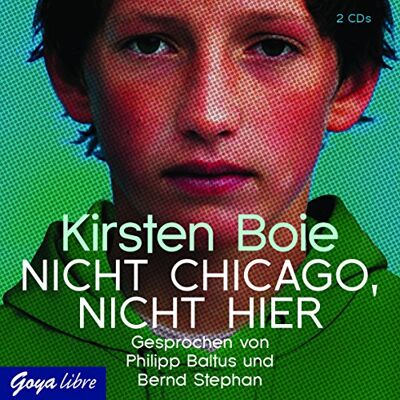 Kirsten Boie - Nicht Chicago, nicht hier - Preis vom 16.06.2026 05:30:18 h Kirsten Boie - Nicht Chicago, nicht hier - Preis vom 16.06.2026 05:30:18 h