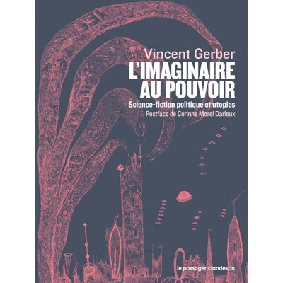 Vincent L'imaginaire au pouvoir : science-fiction, politique et utopie - Preis vom 22.06.2026 23:23:57 h Vincent L'imaginaire au pouvoir : science-fiction, politique et utopie - Preis vom 22.06.2026 23:23:57 h