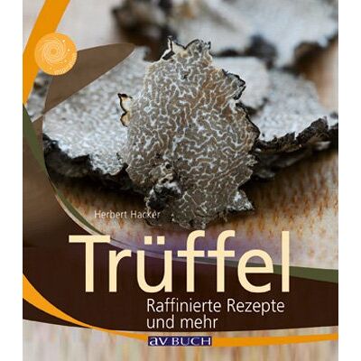 Herbert Hacker - Trüffel: Raffinierte Rezepte und mehr - Preis vom 23.06.2026 11:45:09 h Herbert Hacker - Trüffel: Raffinierte Rezepte und mehr - Preis vom 23.06.2026 11:45:09 h