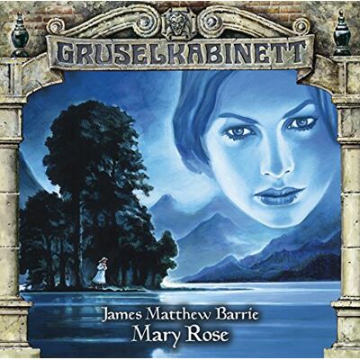 Barrie, James Matthew - Gruselkabinett - 91: Mary Rose - Preis vom 24.06.2026 07:42:13 h Barrie, James Matthew - Gruselkabinett - 91: Mary Rose - Preis vom 24.06.2026 07:42:13 h