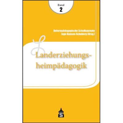 Hansen Reformpädagogische Schulkonzepte 02. Landerziehungsheim-Pädagogik - Preis vom 23.06.2026 11:45:09 h Hansen Reformpädagogische Schulkonzepte 02. Landerziehungsheim-Pädagogik - Preis vom 23.06.2026 11:45:09 h