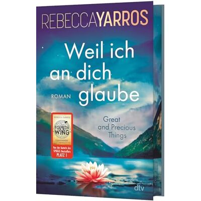 Rebecca Yarros - Weil ich an dich glaube – Great and Precious Things: Roman Gefühlvolle Second Chance Romance der Bestsellerautorin von »Fourth Wing« – mit exklusivem Farbschnitt in limitierter Auflage - Preis vom 23.06.2026 11:45:09 h Rebecca Yarros - Weil ich an dich glaube – Great and Precious Things: Roman Gefühlvolle Second Chance Romance der Bestsellerautorin von »Fourth Wing« – mit exklusivem Farbschnitt in limitierter Auflage - Preis vom 23.06.2026 11:45:09 h