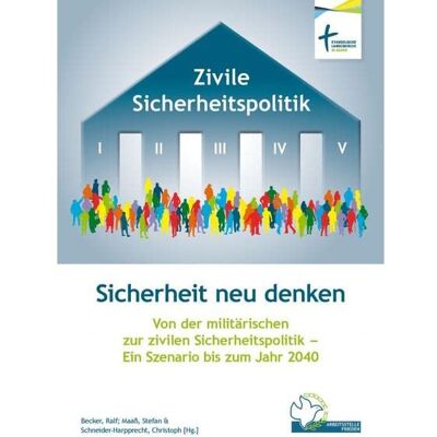 Becker Sicherheit neu denken - Von der militärischen zur zivilen Sicherheitspolitik - Preis vom 16.06.2026 05:30:18 h Becker Sicherheit neu denken - Von der militärischen zur zivilen Sicherheitspolitik - Preis vom 16.06.2026 05:30:18 h