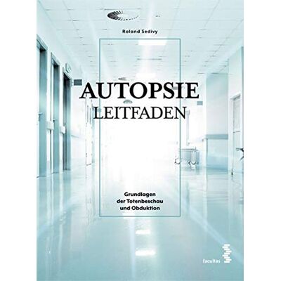 Roland Autopsie Leitfaden: Grundlagen der Totenbeschau und Obduktion - Preis vom 17.06.2026 05:34:31 h Roland Autopsie Leitfaden: Grundlagen der Totenbeschau und Obduktion - Preis vom 17.06.2026 05:34:31 h
