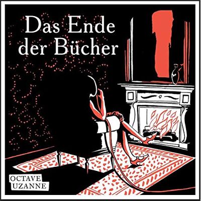 Octave Uzanne - Das Ende der Bücher: Aus den Geschichten für Bibliophile, 1894 - Preis vom 23.06.2026 11:45:09 h Octave Uzanne - Das Ende der Bücher: Aus den Geschichten für Bibliophile, 1894 - Preis vom 23.06.2026 11:45:09 h