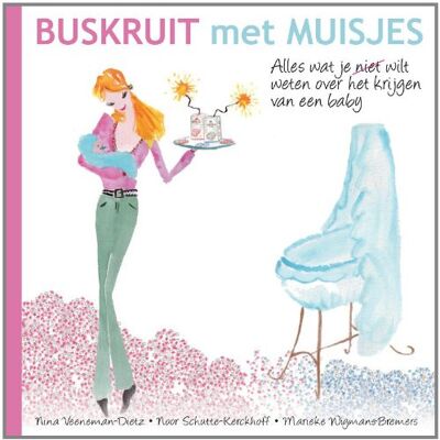 Dietz Buskruit met muisjes: alles wat je (niet) wilt weten over het krijgen van een baby - Preis vom 07.08.2026 11:47:26 h Dietz Buskruit met muisjes: alles wat je (niet) wilt weten over het krijgen van een baby - Preis vom 07.08.2026 11:47:26 h