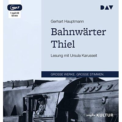 Gerhart Hauptmann - Bahnwärter Thiel: Lesung mit Ursula Karusseit (1 mp3-CD) - Preis vom 17.06.2026 05:34:31 h Gerhart Hauptmann - Bahnwärter Thiel: Lesung mit Ursula Karusseit (1 mp3-CD) - Preis vom 17.06.2026 05:34:31 h