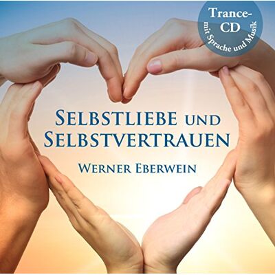 Werner Eberwein - Selbstliebe und Selbstvertrauen - Preis vom 20.06.2026 05:23:55 h Werner Eberwein - Selbstliebe und Selbstvertrauen - Preis vom 20.06.2026 05:23:55 h