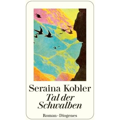 Seraina Kobler - Tal der Schwalben - Preis vom 23.06.2026 11:45:09 h Seraina Kobler - Tal der Schwalben - Preis vom 23.06.2026 11:45:09 h