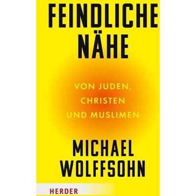 Michael Wolffsohn - Feindliche Nähe: Von Juden, Christen und Muslimen - Preis vom 16.06.2026 05:30:18 h Michael Wolffsohn - Feindliche Nähe: Von Juden, Christen und Muslimen - Preis vom 16.06.2026 05:30:18 h
