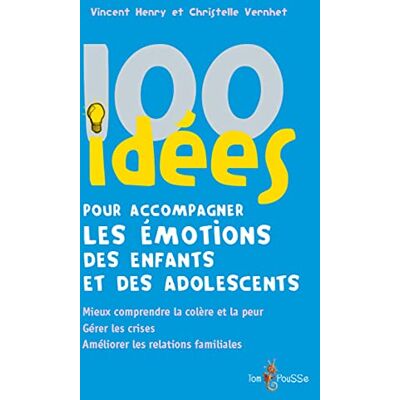 Vincent 100 idées pour accompagner les émotions des enfants et des adolescents : mieux comprendre la colère et la peur, gérer les crises, améliorer les relations familiales - Preis vom 22.06.2026 23:23:57 h Vincent 100 idées pour accompagner les émotions des enfants et des adolescents : mieux comprendre la colère et la peur, gérer les crises, améliorer les relations familiales - Preis vom 22.06.2026 23:23:57 h