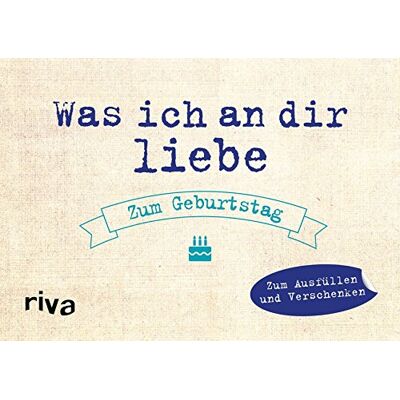 Alexandra Reinwarth - Was ich an dir liebe - Zum Geburtstag: Zum Ausfüllen und Verschenken - Preis vom 24.06.2026 07:42:13 h Alexandra Reinwarth - Was ich an dir liebe - Zum Geburtstag: Zum Ausfüllen und Verschenken - Preis vom 24.06.2026 07:42:13 h