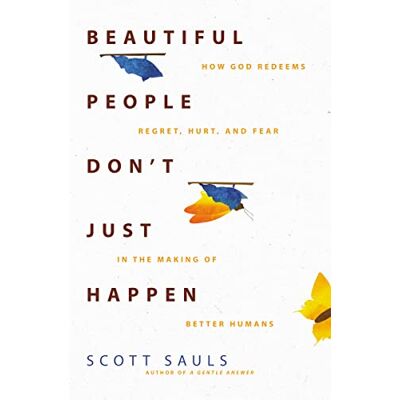 Scott Beautiful People Don't Just Happen: How God Redeems Regret, Hurt, and Fear in the Making of Better Humans - Preis vom 17.06.2026 05:34:31 h Scott Beautiful People Don't Just Happen: How God Redeems Regret, Hurt, and Fear in the Making of Better Humans - Preis vom 17.06.2026 05:34:31 h