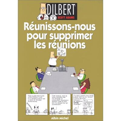 Scott Dilbert. Vol. 7. Réunissons nous pour supprimer les réunions - Preis vom 16.06.2026 05:30:18 h Scott Dilbert. Vol. 7. Réunissons nous pour supprimer les réunions - Preis vom 16.06.2026 05:30:18 h