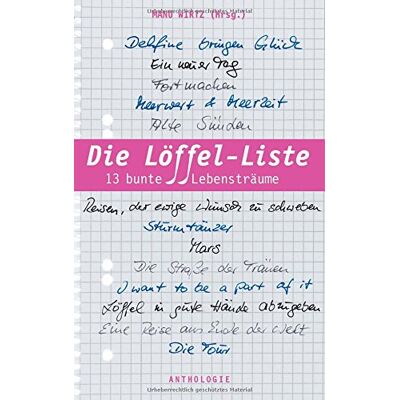 Maryanne Becker - Die Löffel-Liste: 13 bunte Lebensträume - Preis vom 22.09.2026 03:35:57 h Maryanne Becker - Die Löffel-Liste: 13 bunte Lebensträume - Preis vom 22.09.2026 03:35:57 h