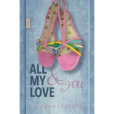 Kaiser All my Love & You - Preis vom 23.06.2026 11:45:09 h Kaiser All my Love & You - Preis vom 23.06.2026 11:45:09 h