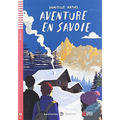 Domitille Hatuel - Aventure en Savoie: Buch + Audio Files (Lectures ELI Juniors) - Preis vom 24.06.2026 07:42:13 h Domitille Hatuel - Aventure en Savoie: Buch + Audio Files (Lectures ELI Juniors) - Preis vom 24.06.2026 07:42:13 h