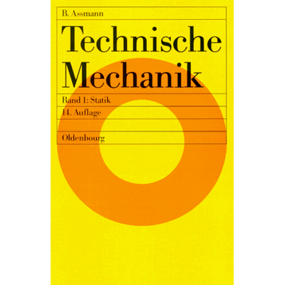 Bruno Assmann - Technische Mechanik, 3 Bde., Bd.1, Statik - Preis vom 22.09.2026 03:35:57 h Bruno Assmann - Technische Mechanik, 3 Bde., Bd.1, Statik - Preis vom 22.09.2026 03:35:57 h
