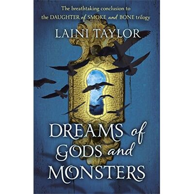 Taylor Daughter of Smoke and Bone Trilogy 3. Dreams of Gods and Monsters - Preis vom 24.06.2026 07:42:13 h Taylor Daughter of Smoke and Bone Trilogy 3. Dreams of Gods and Monsters - Preis vom 24.06.2026 07:42:13 h