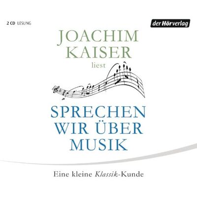 Kaiser Sprechen wir über Musik: Eine kleine Klassik-Kunde - Preis vom 23.06.2026 11:45:09 h Kaiser Sprechen wir über Musik: Eine kleine Klassik-Kunde - Preis vom 23.06.2026 11:45:09 h