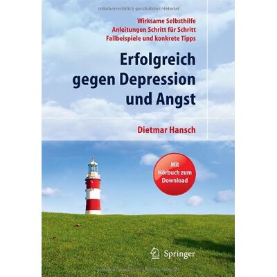 Dietmar Hansch - Erfolgreich gegen Depression und Angst: Wirksame Selbsthilfe - Anleitungen Schritt für Schritt - Fallbeispiele und konkrete Tipps. Mit Hörbuch zum Download - Preis vom 22.09.2026 03:35:57 h Dietmar Hansch - Erfolgreich gegen Depression und Angst: Wirksame Selbsthilfe - Anleitungen Schritt für Schritt - Fallbeispiele und konkrete Tipps. Mit Hörbuch zum Download - Preis vom 22.09.2026 03:35:57 h
