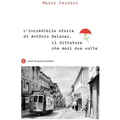Marco Ferrari - L'incredibile storia di António Salazar, il dittatore che morì due volte (I Robinson. Letture. Storie di questo mondo) - Preis vom 22.09.2026 03:35:57 h Marco Ferrari - L'incredibile storia di António Salazar, il dittatore che morì due volte (I Robinson. Letture. Storie di questo mondo) - Preis vom 22.09.2026 03:35:57 h
