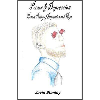 Stanley Poems & Depression: Honest Poetry of Depression and Hope - Preis vom 07.08.2026 11:47:26 h Stanley Poems & Depression: Honest Poetry of Depression and Hope - Preis vom 07.08.2026 11:47:26 h