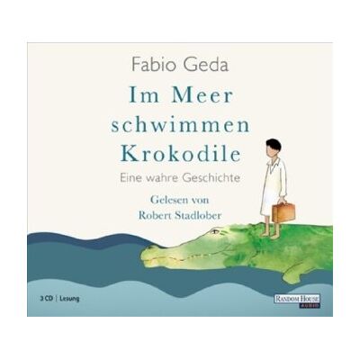 Fabio Geda - Im Meer schwimmen Krokodile: Eine wahre Geschichte - Preis vom 25.06.2026 23:23:36 h Fabio Geda - Im Meer schwimmen Krokodile: Eine wahre Geschichte - Preis vom 25.06.2026 23:23:36 h