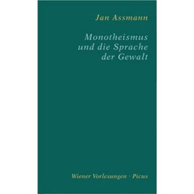 Jan Assmann - Monotheismus und die Sprache der Gewalt - Preis vom 22.09.2026 03:35:57 h Jan Assmann - Monotheismus und die Sprache der Gewalt - Preis vom 22.09.2026 03:35:57 h