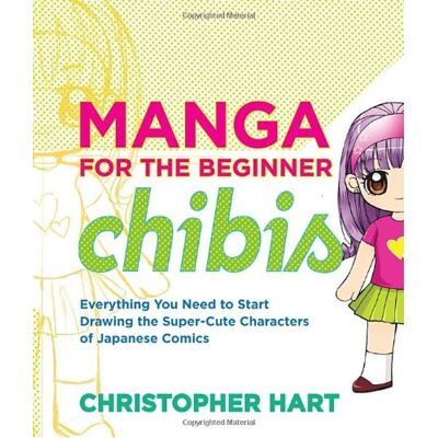 Hart Manga for the Beginner Chibis: Everything You Need to Start Drawing the Super-Cute Characters of Japanese Comics - Preis vom 07.08.2026 11:47:26 h Hart Manga for the Beginner Chibis: Everything You Need to Start Drawing the Super-Cute Characters of Japanese Comics - Preis vom 07.08.2026 11:47:26 h