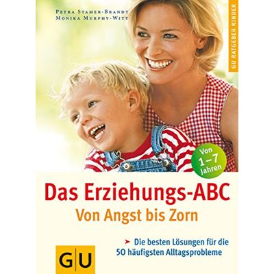 Petra Stamer-Brandt - Das Erziehungs-ABC - Preis vom 22.09.2026 03:35:57 h Petra Stamer-Brandt - Das Erziehungs-ABC - Preis vom 22.09.2026 03:35:57 h