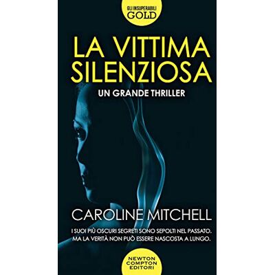 Caroline Mitchell - La vittima silenziosa (Gli insuperabili Gold, Band 196) - Preis vom 22.09.2026 03:35:57 h Caroline Mitchell - La vittima silenziosa (Gli insuperabili Gold, Band 196) - Preis vom 22.09.2026 03:35:57 h