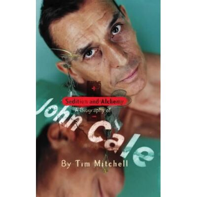 Tim Mitchell - Sedition and Alchemy: A Biography of John Cale - Preis vom 22.09.2026 03:35:57 h Tim Mitchell - Sedition and Alchemy: A Biography of John Cale - Preis vom 22.09.2026 03:35:57 h