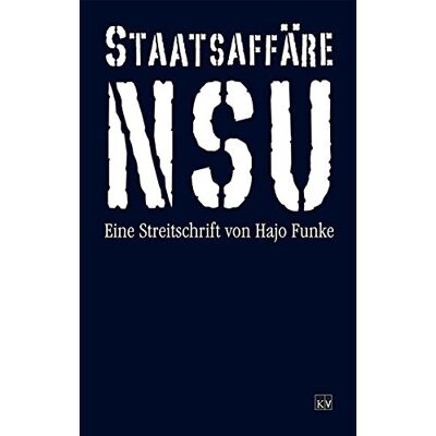 Hajo Funke - Staatsaffäre NSU. Eine offene Untersuchung - Preis vom 22.09.2026 03:35:57 h Hajo Funke - Staatsaffäre NSU. Eine offene Untersuchung - Preis vom 22.09.2026 03:35:57 h
