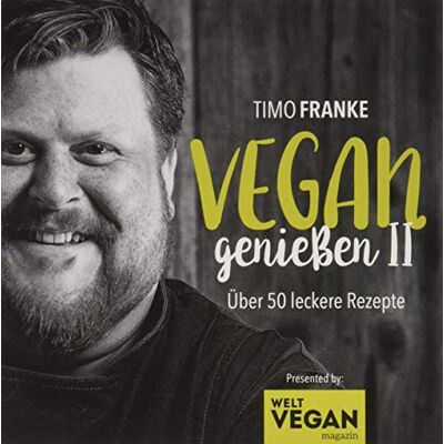 Franke Vegan geniessen II: Über 50 leckere Rezepte - Preis vom 24.06.2026 07:42:13 h Franke Vegan geniessen II: Über 50 leckere Rezepte - Preis vom 24.06.2026 07:42:13 h