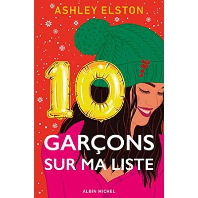 Ashley Elston - 10 garçons sur ma liste - Preis vom 19.06.2026 05:29:47 h Ashley Elston - 10 garçons sur ma liste - Preis vom 19.06.2026 05:29:47 h