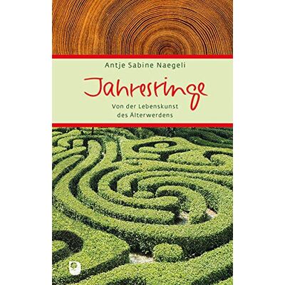 Naegeli, Antje Sabine - Jahresringe: Von der Lebenskunst des Älterwerdens (Eschbacher Präsent) - Preis vom 22.06.2026 11:45:37 h Naegeli, Antje Sabine - Jahresringe: Von der Lebenskunst des Älterwerdens (Eschbacher Präsent) - Preis vom 22.06.2026 11:45:37 h