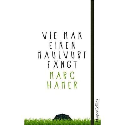 Marc Wie man einen Maulwurf fängt: Ein poetisches Plädoyer für das Leben im Einklang mit der Natur - Preis vom 20.06.2026 05:23:55 h Marc Wie man einen Maulwurf fängt: Ein poetisches Plädoyer für das Leben im Einklang mit der Natur - Preis vom 20.06.2026 05:23:55 h