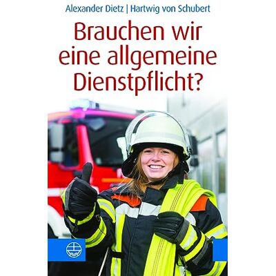 Dietz Brauchen wir eine allgemeine Dienstpflicht? - Preis vom 07.08.2026 11:47:26 h Dietz Brauchen wir eine allgemeine Dienstpflicht? - Preis vom 07.08.2026 11:47:26 h