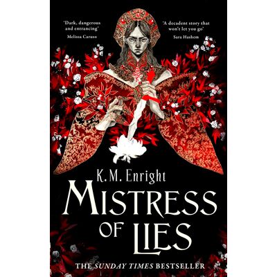 Enright, K. M. - Mistress of Lies: the sensual and sinister Sunday Times bestseller! (The Age of Blood) - Preis vom 22.09.2026 03:35:57 h Enright, K. M. - Mistress of Lies: the sensual and sinister Sunday Times bestseller! (The Age of Blood) - Preis vom 22.09.2026 03:35:57 h