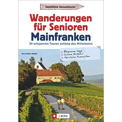 Horst-Dieter Radke - Wanderführer Senioren: Wanderungen für Senioren Mainfranken. 30 entspannte Touren entlang des Mittelmains. Inklusive Wanderungen auf barrierefreien Wegen. Mit GPS-Tracks zum Download - Preis vom 18.06.2026 05:44:55 h Horst-Dieter Radke - Wanderführer Senioren: Wanderungen für Senioren Mainfranken. 30 entspannte Touren entlang des Mittelmains. Inklusive Wanderungen auf barrierefreien Wegen. Mit GPS-Tracks zum Download - Preis vom 18.06.2026 05:44:55 h