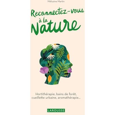 Melusine Martin - Reconnectez-vous à la nature : hortithérapie, bains de forêt, cueillette urbaine, aromathérapie... - Preis vom 19.06.2026 05:29:47 h Melusine Martin - Reconnectez-vous à la nature : hortithérapie, bains de forêt, cueillette urbaine, aromathérapie... - Preis vom 19.06.2026 05:29:47 h