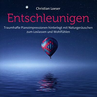 Christian Loeser - Entschleunigen: Traumhafte Pianoimpressionen mit Naturgeräuschen zum Loslassen und Wohlfühlen - Preis vom 17.06.2026 05:34:31 h Christian Loeser - Entschleunigen: Traumhafte Pianoimpressionen mit Naturgeräuschen zum Loslassen und Wohlfühlen - Preis vom 17.06.2026 05:34:31 h