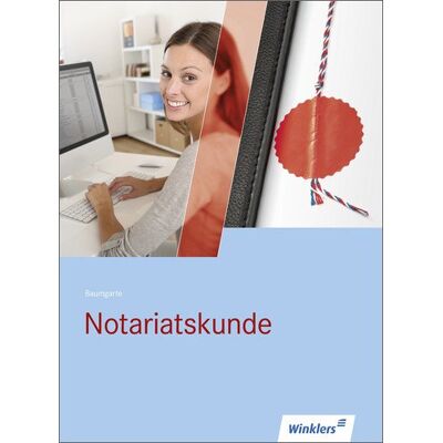 Peter Baumgarte - Rechtsanwalts- und Notarfachangestellte: Notariatskunde: Schülerbuch, 1. Auflage, 2014 - Preis vom 17.06.2026 05:34:31 h Peter Baumgarte - Rechtsanwalts- und Notarfachangestellte: Notariatskunde: Schülerbuch, 1. Auflage, 2014 - Preis vom 17.06.2026 05:34:31 h