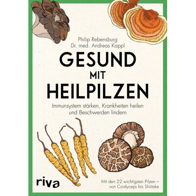 Philip Rebensburg - Gesund mit Heilpilzen - Preis vom 24.06.2026 07:42:13 h Philip Rebensburg - Gesund mit Heilpilzen - Preis vom 24.06.2026 07:42:13 h